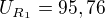 $U_{R_{1}}=95,76$