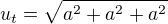 $u_t=\sqrt{a^2+a^2+a^2}$