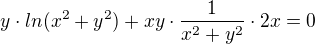 kopírovat do textarea $y\cdot ln(x^{2}+y^{2}) + xy\cdot \frac{1}{x^{2}+y^{2}}\cdot 2x = 0$