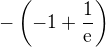 $-\left(-1+\frac{1}{\mathrm{e}}\right)$
