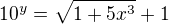 $10^y = \sqrt{1+5x^3}+1$