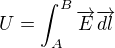 $U = \int _A^B\overrightarrow{E}\overrightarrow{dl}$