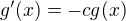 $g'(x)= -cg(x)$