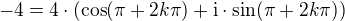 $-4 = 4 \cdot (\cos (\pi + 2k\pi) + \mathrm{i} \cdot \sin (\pi + 2k\pi))$
