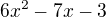 $6x^2-7x-3$