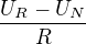 $\frac{U_R-U_N}{R}$