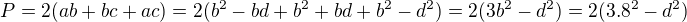 kopírovat do textarea $P=2(ab+bc+ac)=2(b^2-bd+b^2+bd+b^2-d^2)=2(3b^2-d^2)=2(3.8^2-d^2)$