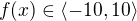 $f(x)\in \langle-10, 10\rangle$