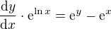 $\frac{\mathrm{d} y}{\mathrm{d} x}\cdot \mathrm{e}^{\ln x}=\mathrm{e}^{y}-\mathrm{e}^{x}$