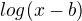 $log_{}(x-b)$