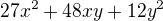 $27x^{2}+48xy+12y^{2}$