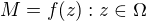 $M = {f (z) : z \in \Omega}$
