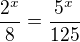 $\frac{2^{x}}{8}=\frac{5^{x}}{125}$