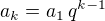 $a_k= a_1 \,q^{k-1}$