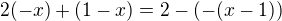 $2(-x)+(1-x)=2-(-(x-1))$