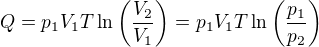 $Q=p_1V_1T\ln\left(\frac{V_2}{V_1}\right)=p_1V_1T\ln\left(\frac{p_1}{p_2}\right)$