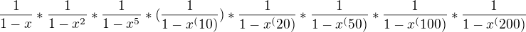 $\frac{1}{1-x}*\frac{1}{1-x^2}*\frac{1}{1-x^5}*(\frac{1}{1-x^(10)})*\frac{1}{1-x^(20)}*\frac{1}{1-x^(50)}*\frac{1}{1-x^(100)}*\frac{1}{1-x^(200)}$