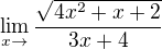 kopírovat do textarea $\lim_{x\to} \frac{\sqrt{4x^{2}+x+2}}{3x+4}$