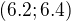$(6.2;6.4)$