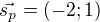 $\vec{s_p}=(-2;1)$