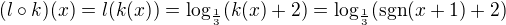 $(l\circ k)(x) = l(k(x)) = \log_{\frac{1}{3}}(k(x)+2) = \log_{\frac{1}{3}}(\text{sgn}(x+1)+2)$