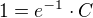 $1=e^{-1}\cdot C$
