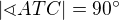 $|\sphericalangle ATC|=90�$