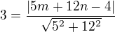 $3=\frac{|5m+12n-4|}{\sqrt{5^{2}+12^{2}}}$