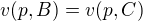 $v(p,B)=v(p,C)$