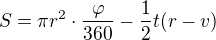 $S=\pi r^2 \cdot \frac{\varphi}{360}-\frac 12 t(r-v)$