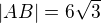 $|AB|=6\sqrt{3}$