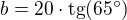 kopírovat do textarea $b=20\cdot \text{tg} (65°)$