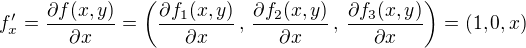 kopírovat do textarea $f'_{x}=\frac{\partial f(x,y)}{\partial x}=\bigg(\frac{\partial f_{1}(x,y)}{\partial x}\,,\,\frac{\partial f_{2}(x,y)}{\partial x}\,,\,\frac{\partial f_{3}(x,y)}{\partial x}\bigg)=(1,0,x)$
