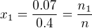 $x_1=\frac{0.07}{0.4}=\frac{n_1}{n}$