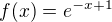 $f(x)=e^{-x+1}$