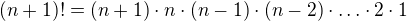 kopírovat do textarea $(n+1)!=(n+1)\cdot n\cdot (n-1)\cdot (n-2)\cdot \ldots \cdot 2\cdot 1$