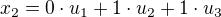 $x_2=0\cdot u_1 + 1\cdot u_2 + 1\cdot u_3$