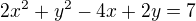 $2x^2+y^2-4x+2y=7$