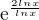 $\mathrm{e}^{\frac{2lnx}{lnx}}$