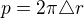 $p=2\pi \triangle r$