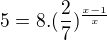 $5=8.(\frac{2}{7})^{\frac{x-1}{x}}$