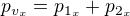 $p_{v_{x}}=p_{1_{x}}+p_{2_{x}}$