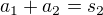 $a_1+a_2=s_2$