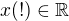 $x(!) \in \mathbb{R}$