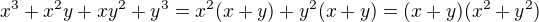 kopírovat do textarea $x^{3}+x^{2}y+xy^{2}+y^{3} = x^2(x + y) + y^2(x + y) = (x + y)(x^2 + y^2)$
