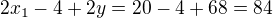 $2x_1-4+2y=20-4+68=84$