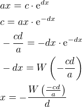 $ax=c\cdot\mathrm{e}^{dx}\nl c=ax\cdot\mathrm{e}^{-dx}\nl -\frac{cd}{a}=-dx\cdot\mathrm{e}^{-dx}\nl -dx=W\left(-\frac{cd}{a}\right)\nl x=-\frac{W\left(\frac{-cd}{a}\right)}{d}$