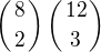 $\({8 \atop 2 }\)\({12 \atop 3} \)$