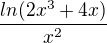 $\frac{ln(2x^3+4x)}{x^2}$