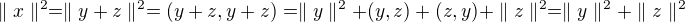 kopírovat do textarea $\parallel x\parallel ^{2}=\parallel y+z\parallel ^{2}=(y+z,y+z)=\parallel y\parallel ^{2} + (y,z) + (z,y) + \parallel z\parallel ^{2}=\parallel y\parallel ^{2}+\parallel z\parallel ^{2}$